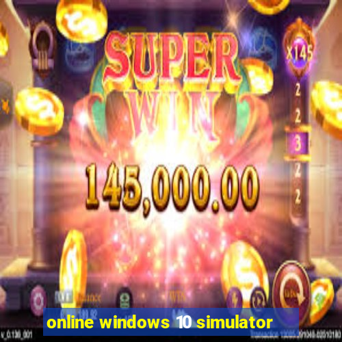 online windows 10 simulator